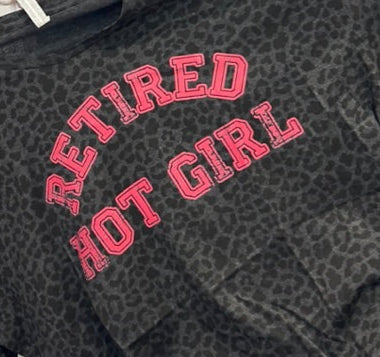 Retired Hot Girl Tee