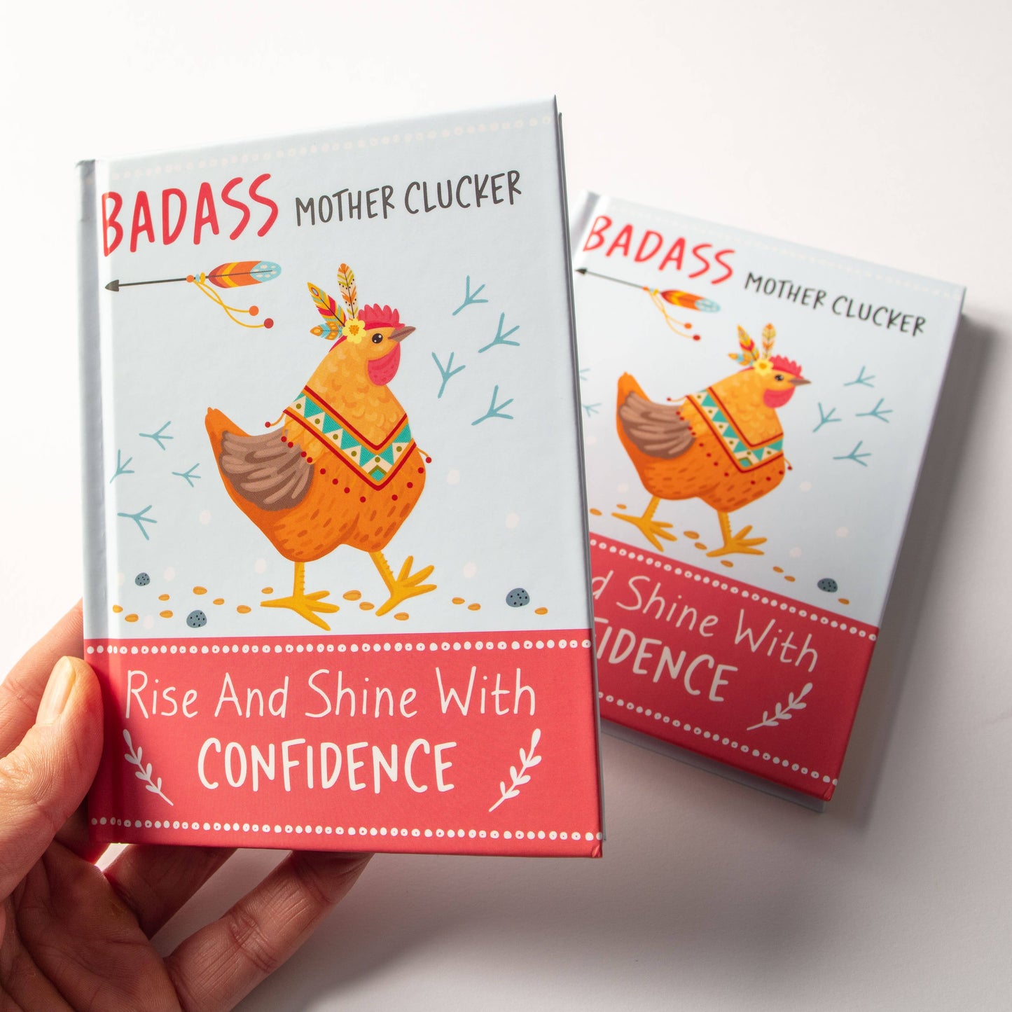 Badass Mother Clucker: Rise and Shine with Confidence Quote Book