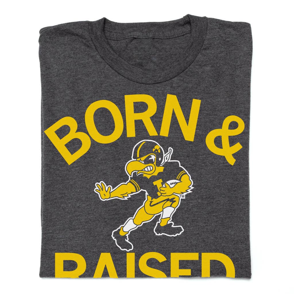Hawkeyes Born & Raised Tee
