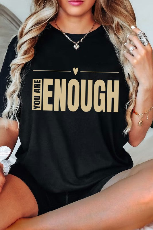 You Are Enough Tee