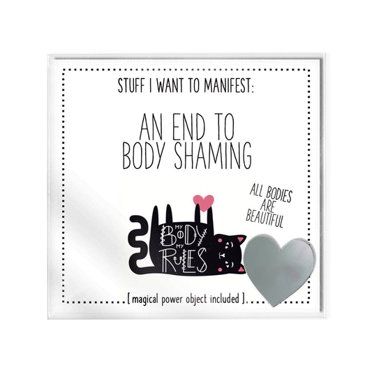 Stuff I Want To Manifest: An End To Body Shaming